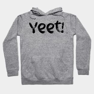 Yeet Hoodie